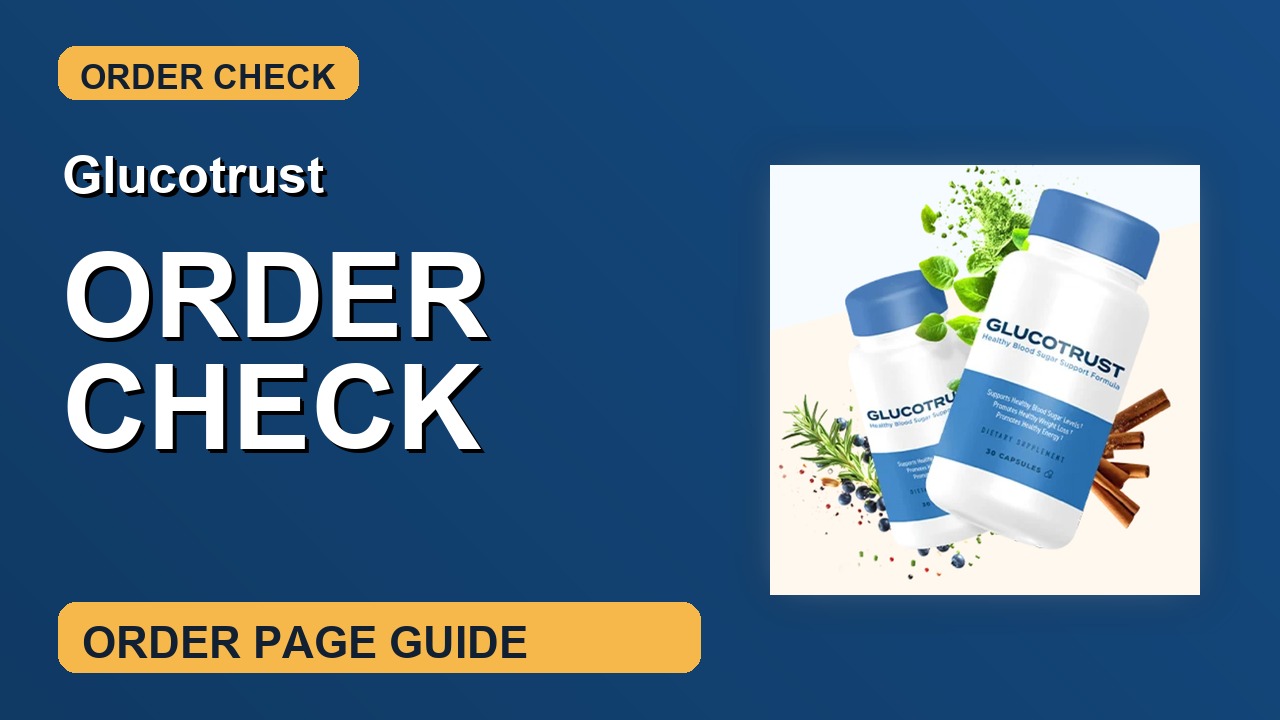 Glucotrust Order Check thumbnail