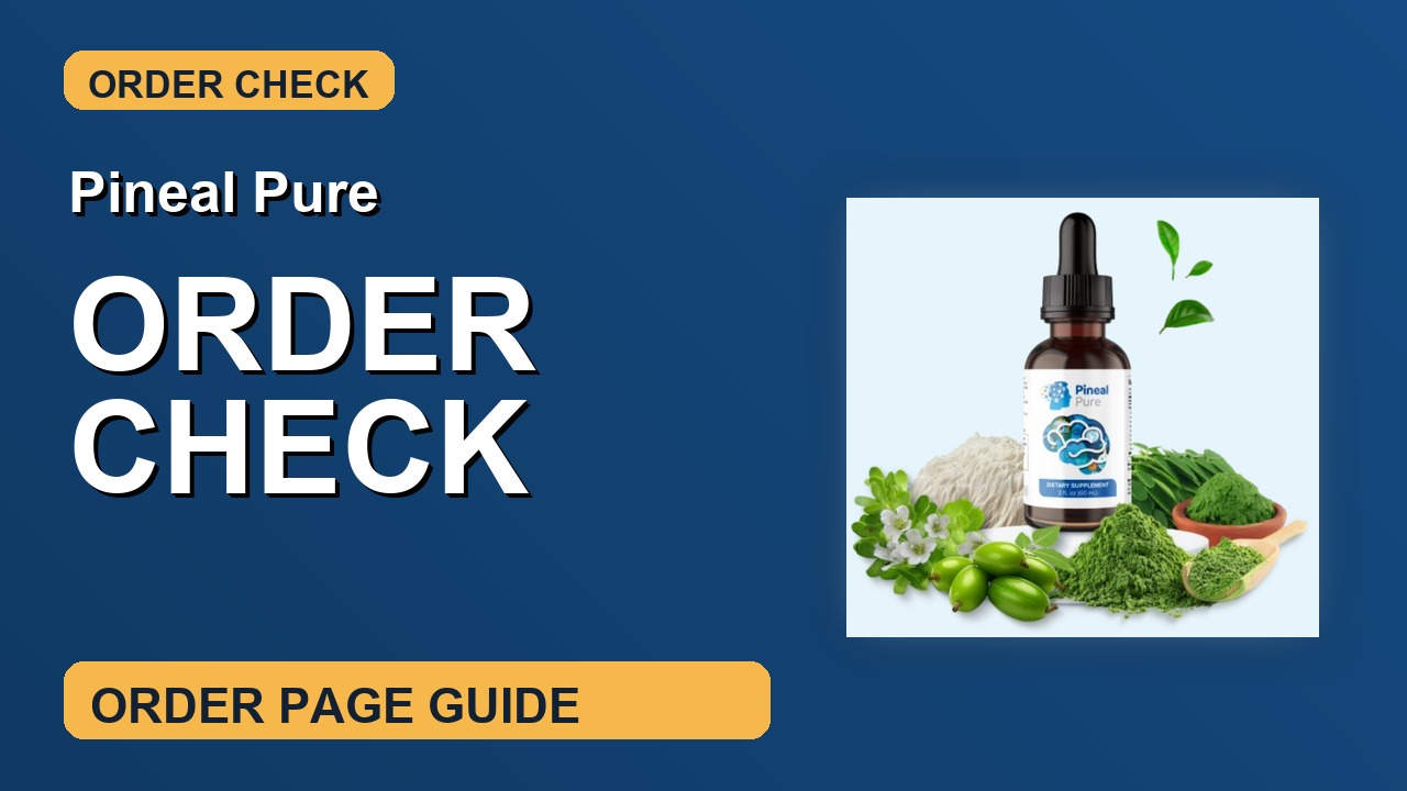 Pineal Pure Order Check thumbnail