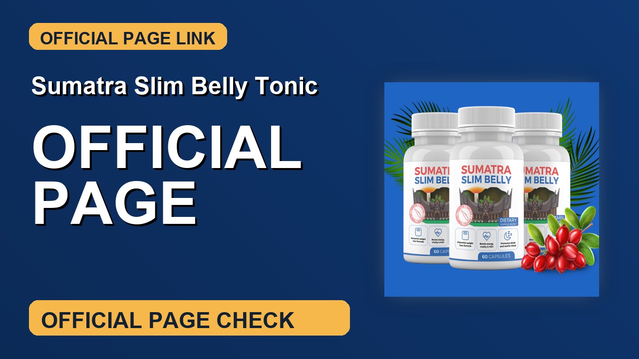 Sumatra Slim Belly Tonic Official Website Check thumbnail